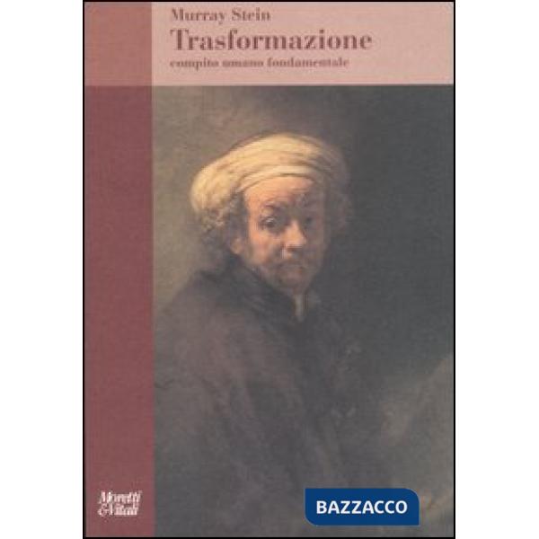 Trasformazione. Compito umano fondamentale