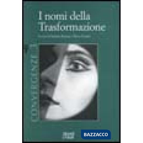 Nomi della trasformazione. Convergenze (I). Vol. 3