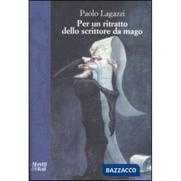 Per un ritratto dello scrittore da mago