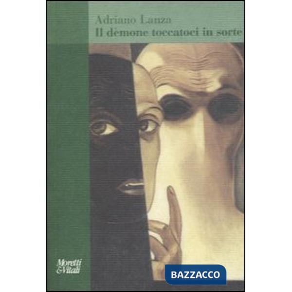 Dèmone toccatoci in sorte (Il)