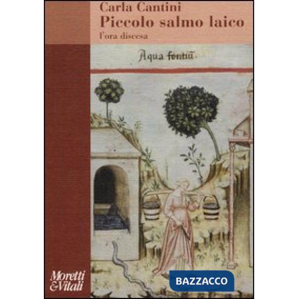 Piccolo salmo laico. L'ora discesa