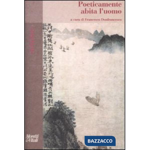 Poeticamente abita l'uomo