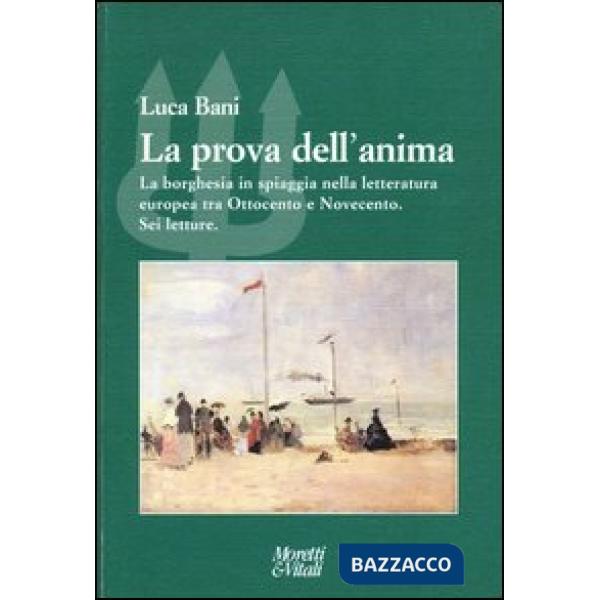 Prova dell'anima. La borghesia in spiaggia nella letteratura europea tra Ottocen