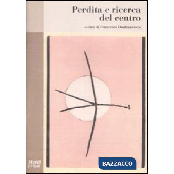 Perdita e ricerca del centro