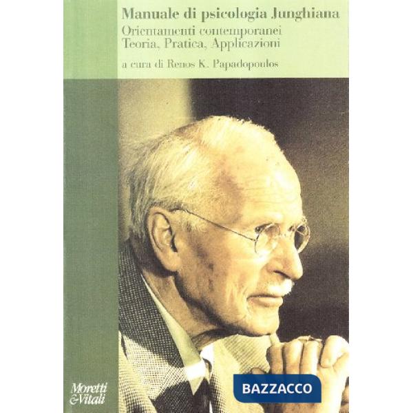 Manuale di psicologia junghiana. Teoria, pratica e applicazioni