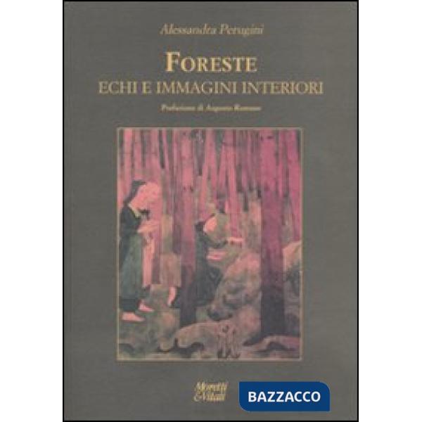 Foreste, echi e immagini interiori