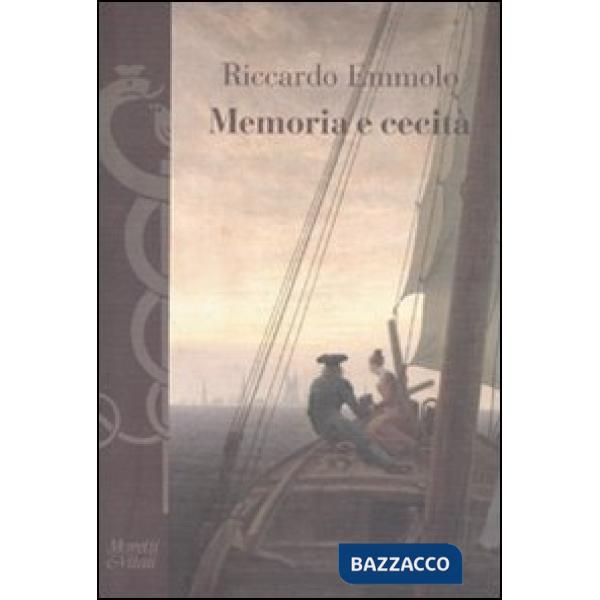 Memoria e cecità. Letture, sconfinamenti
