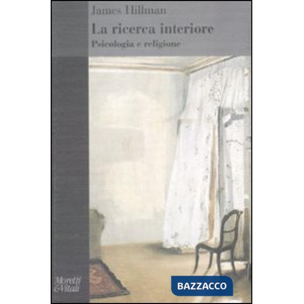 Ricerca interiore. Psicologia e religione (La)