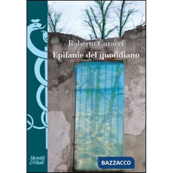 Epifanie del quotidiano. Veli e bagliori nella poesia italiana contemporanea