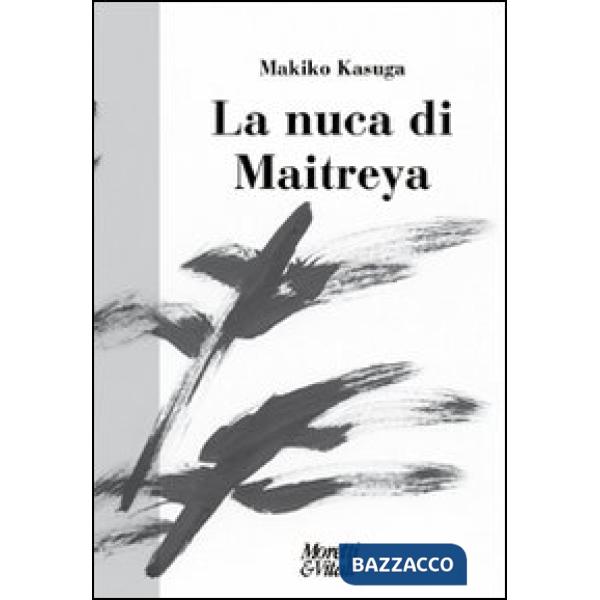 Nuca di Maitreya (La)