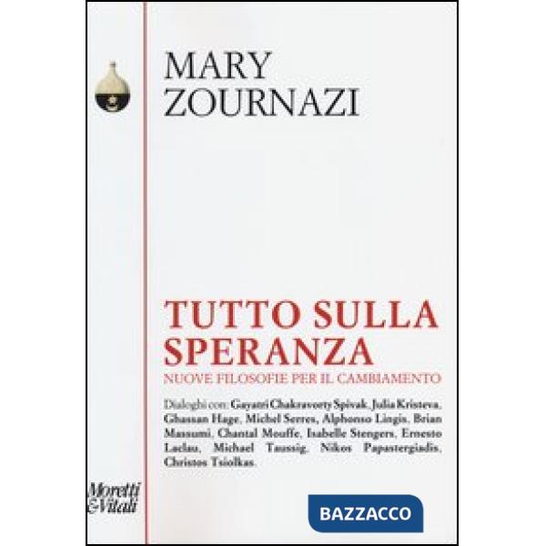 Tutto sulla speranza. Nuove filosofie per il cambiamento