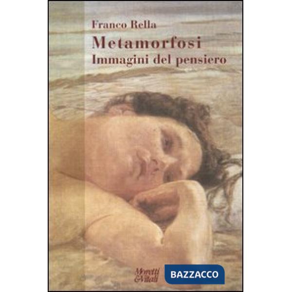 Metamorfosi. Immagini del pensiero