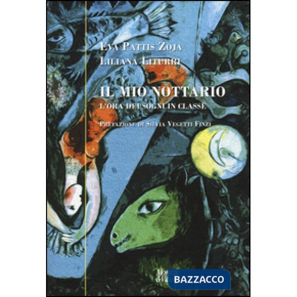 Mio nottario. L'ora dei sogni in classe (Il)