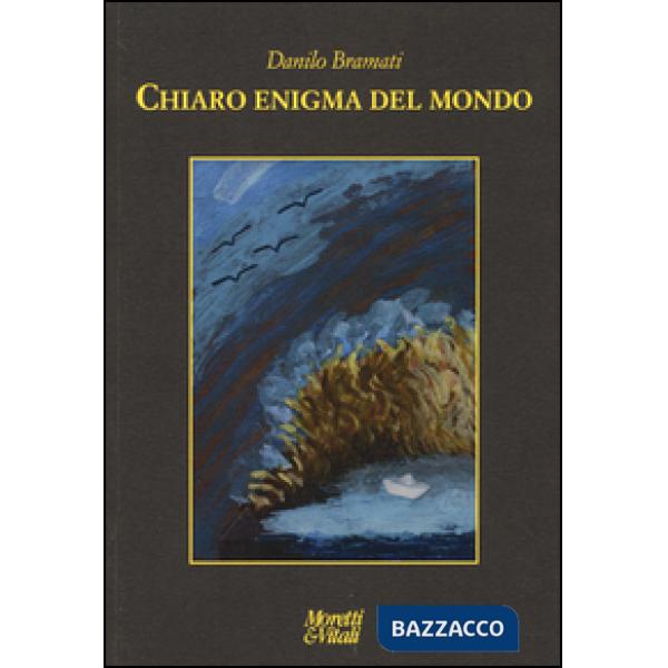 Chiaro enigma del mondo