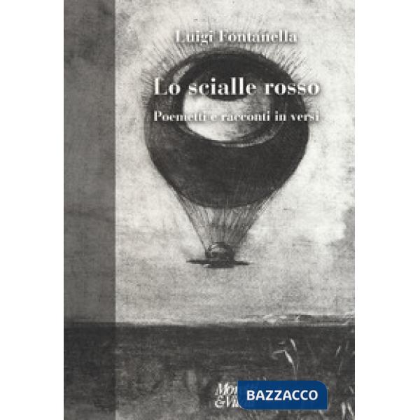 Scialle rosso. Poemetti e racconti in versi (Lo)
