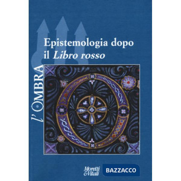 Ombra (2016) (L'). Vol. 8: Epistemologia dopo il «Libro Rosso»