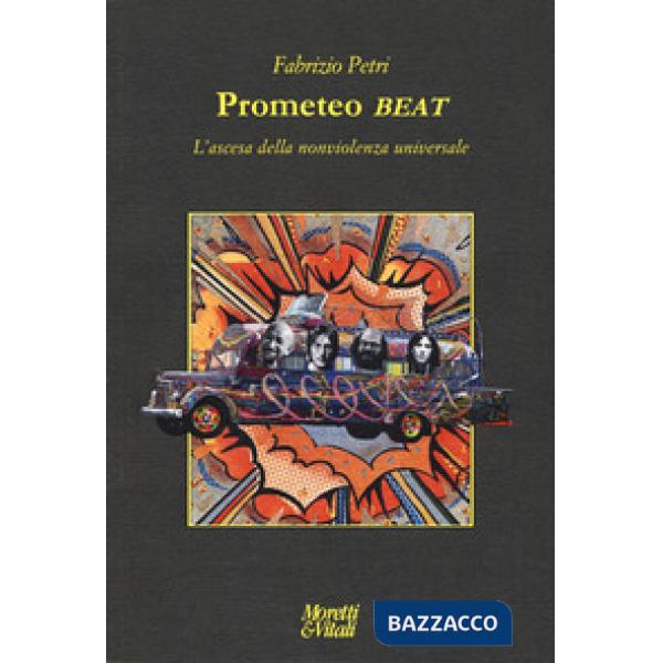 Prometeo beat. L'ascesa della nonviolenza universale