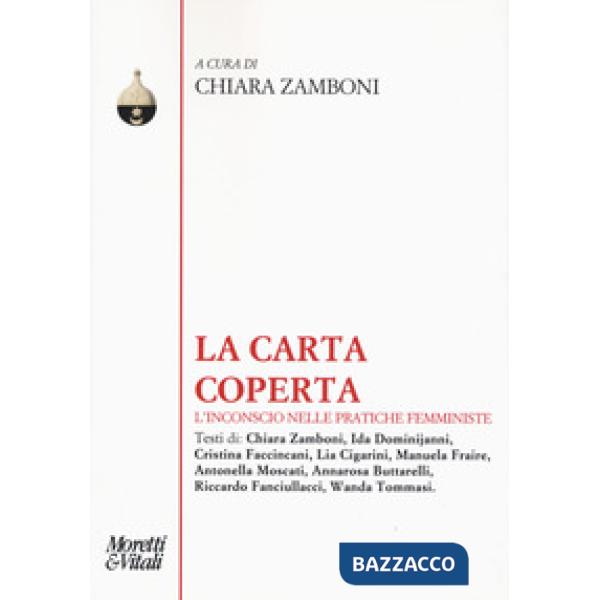 Carta coperta. L'inconscio nelle pratiche femministe (La)
