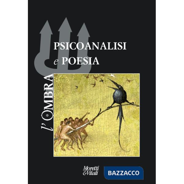 Ombra (L'). Vol. 15: Psicoanalisi e poesia