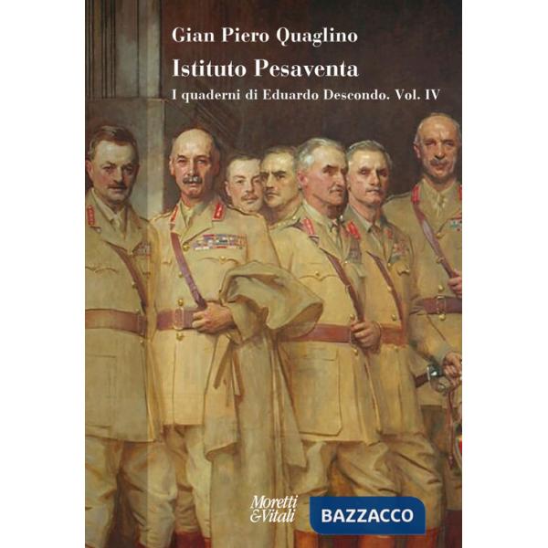 Istituto pesaventa. I quaderni di Eduardo Descondo. Vol. 4