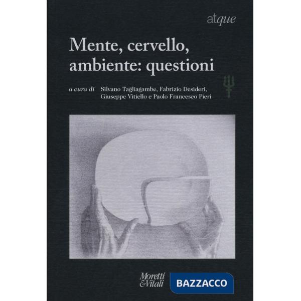 Mente, cervello, ambiente: questioni