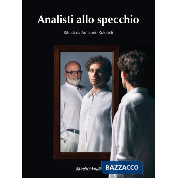 Analisti allo specchio. Ediz. a colori