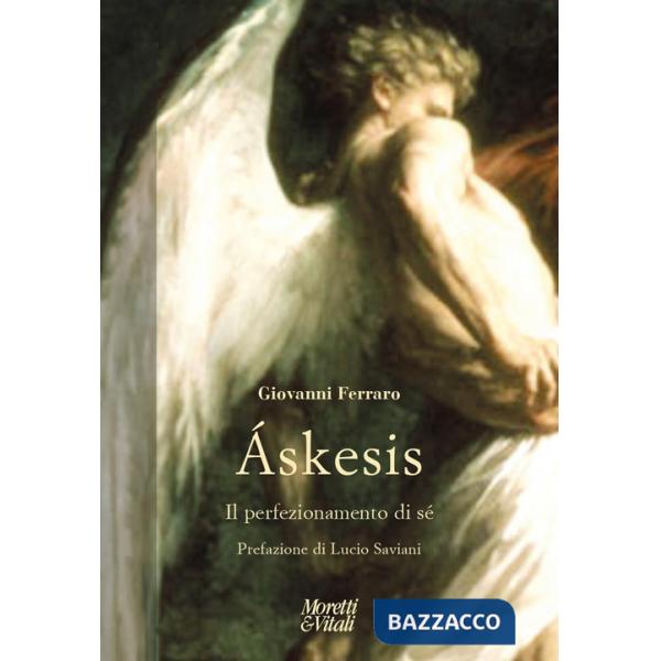 Áskesis. Il perfezionamento di sé