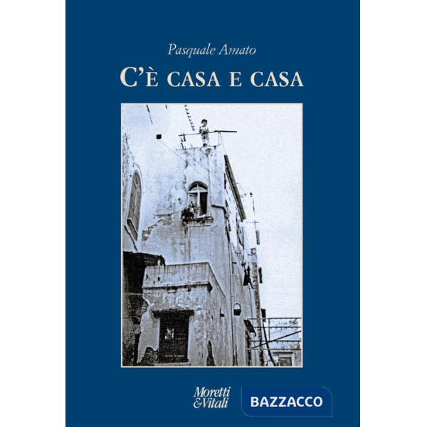 C'è casa e casa