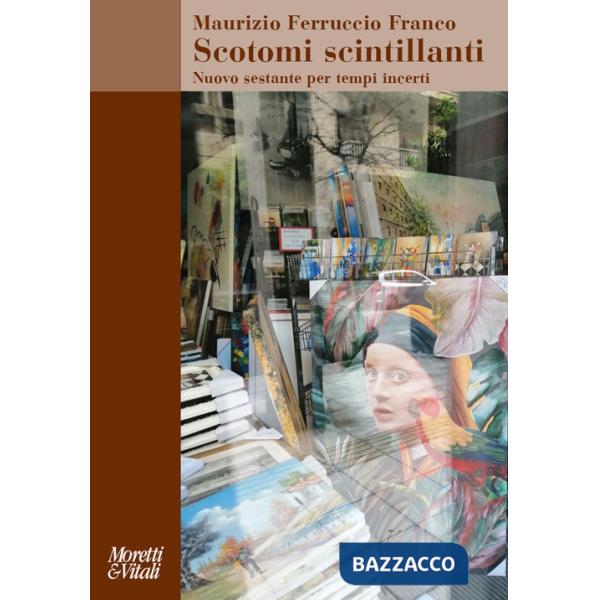 Scotomi scintillanti. Nuovo sestante per tempi incerti