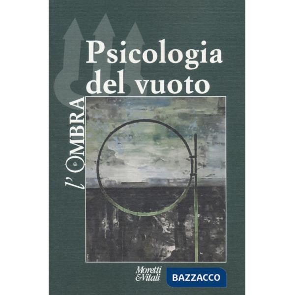 Ombra (2021) (L'). Vol. 18: Psicologia del vuoto