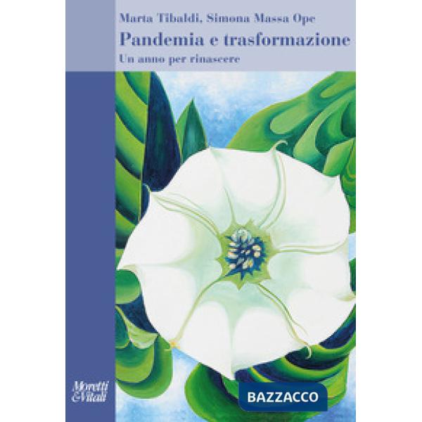 Pandemia e trasformazione. Un anno per rinascere