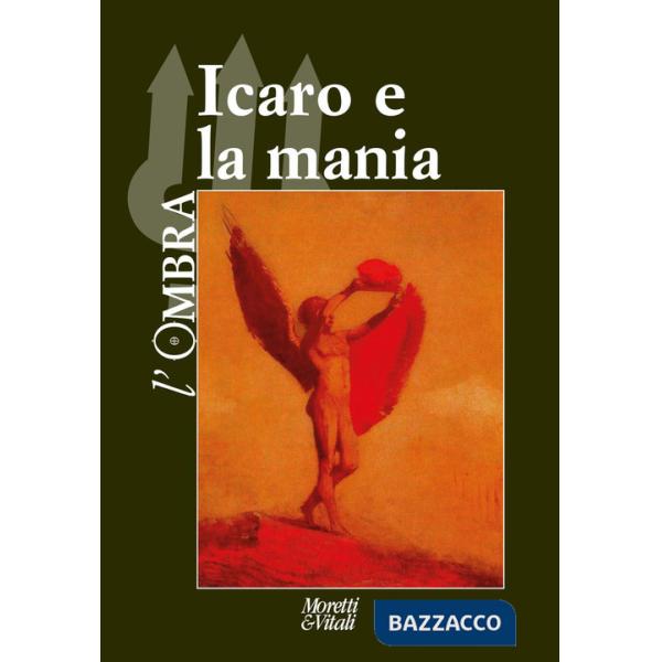 Ombra (2022) (L'). Vol. 20: Icaro e la mania