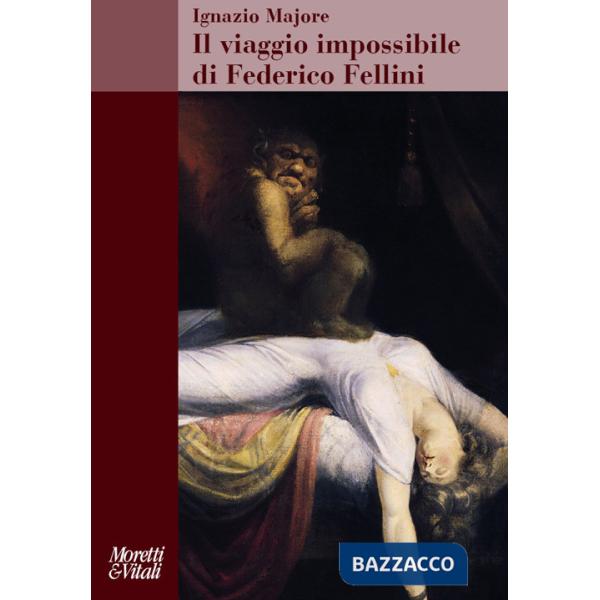 Viaggio impossibile di Federico Fellini (Il)