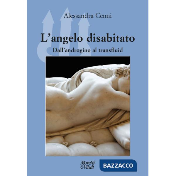 Angelo disabitato. Dall'androgino al transfluid (L')