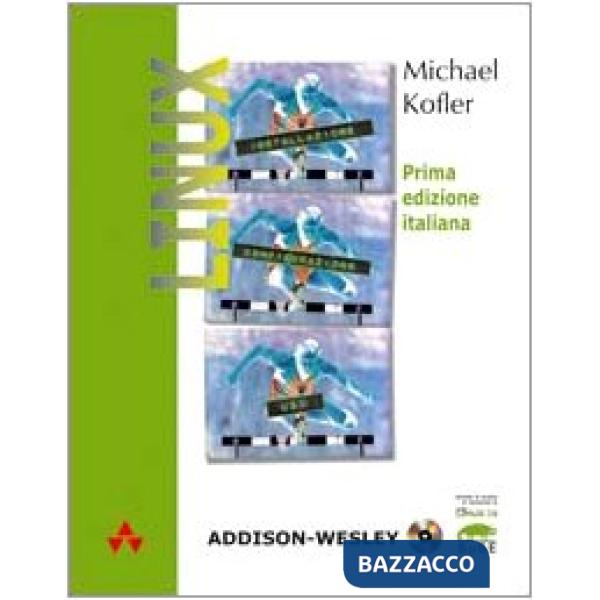 Linux. Installazione, configurazione, uso