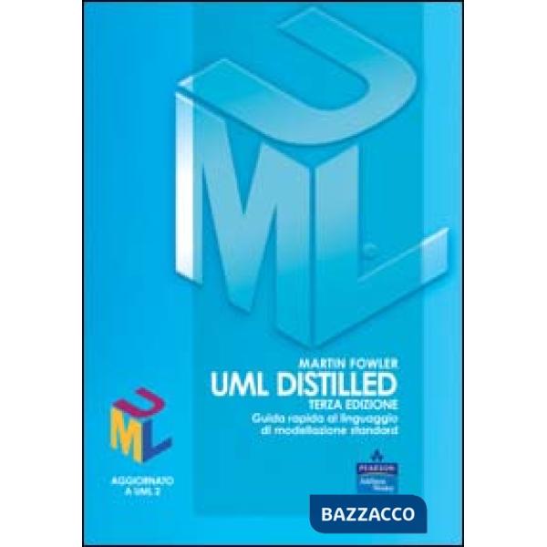 UML distilled. Guida rapida al linguaggio di modellazione standard