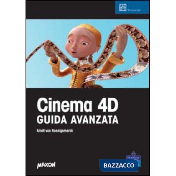 Cinema 4D. Guida avanzata. Con CD-ROM