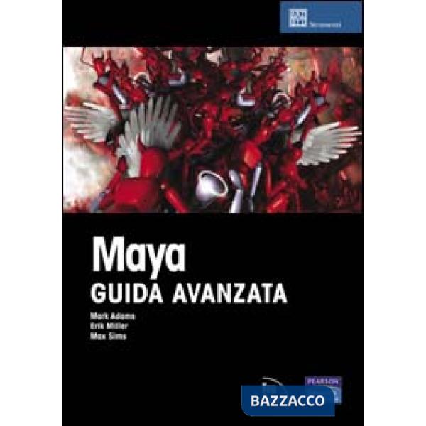 Maya. Guida avanzata. Con CD-ROM