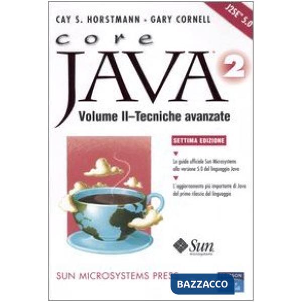 Core Java 2. Vol. 2: Tecniche avanzate