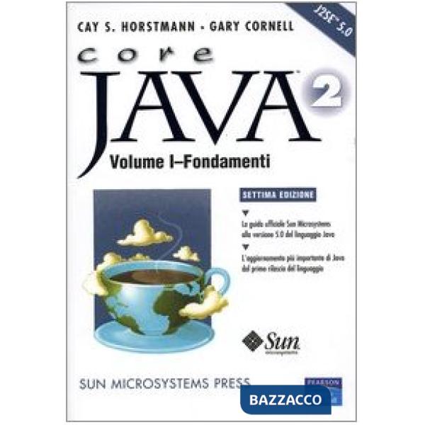 Core Java 2. Vol. 1: Fondamenti
