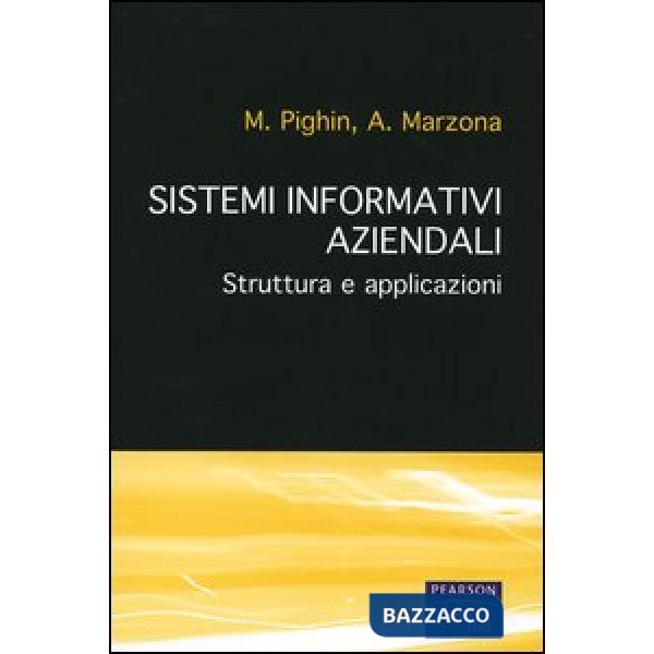Sistemi informativi aziendali. Struttura e applicazioni