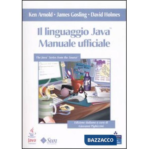 Linguaggio Java. Manuale ufficiale (Il)