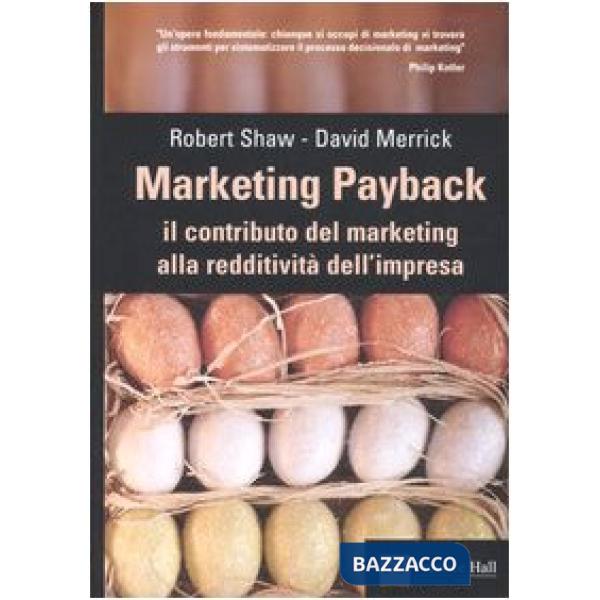 Marketing payback. Il contributo del marketing alla redditività dell'impresa