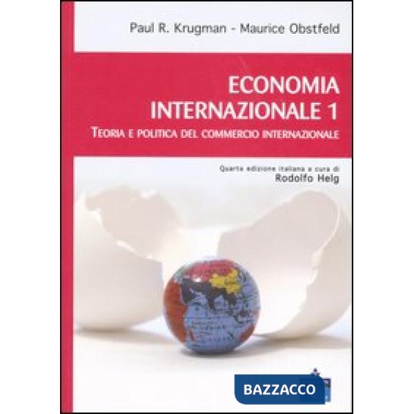 Economia internazionale. Vol. 1: Teoria e politica del commercio internazionale.