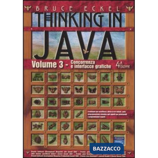 Thinking in Java. Vol. 3: Concorrenza e interfacce grafiche