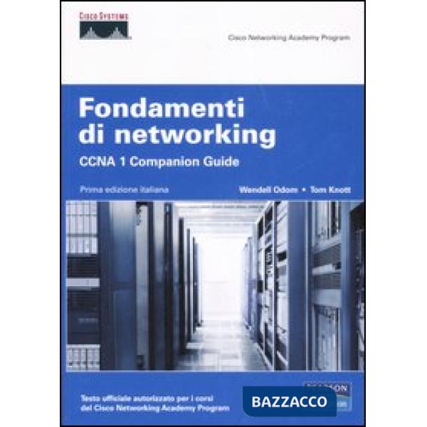 Fondamenti di networking. CCNA 1. Companion guide. Con CD-ROM