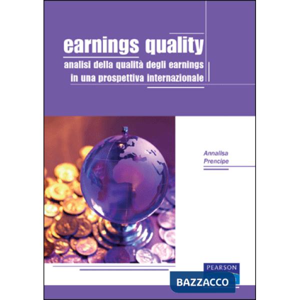 Earnings quality. Analisi della qualità degli earnings in una prospettiva internazionale