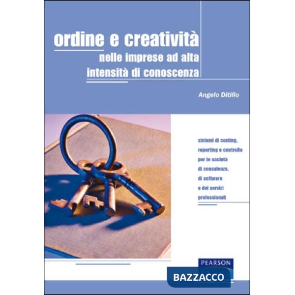 Ordine e creatività nelle imprese ad alta intensità di conoscenza