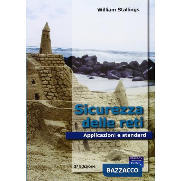 Sicurezza delle reti. Applicazioni e standard