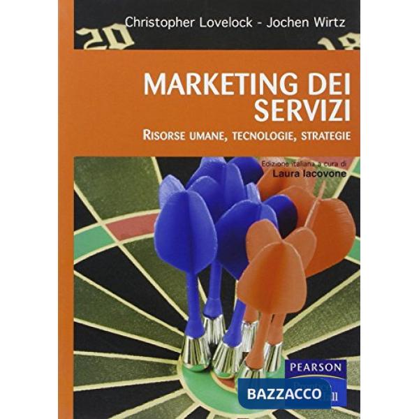 MARKETING DEI SERVIZI. RISORSE UMANE, TECNOLOGIE, STRATEGIE